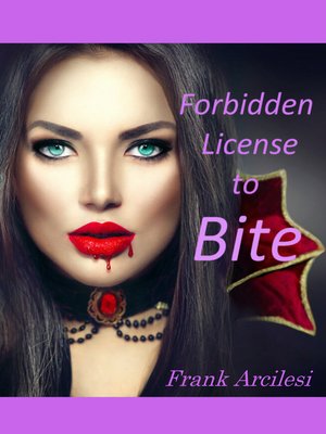 cover image of Forbidden License to Bite